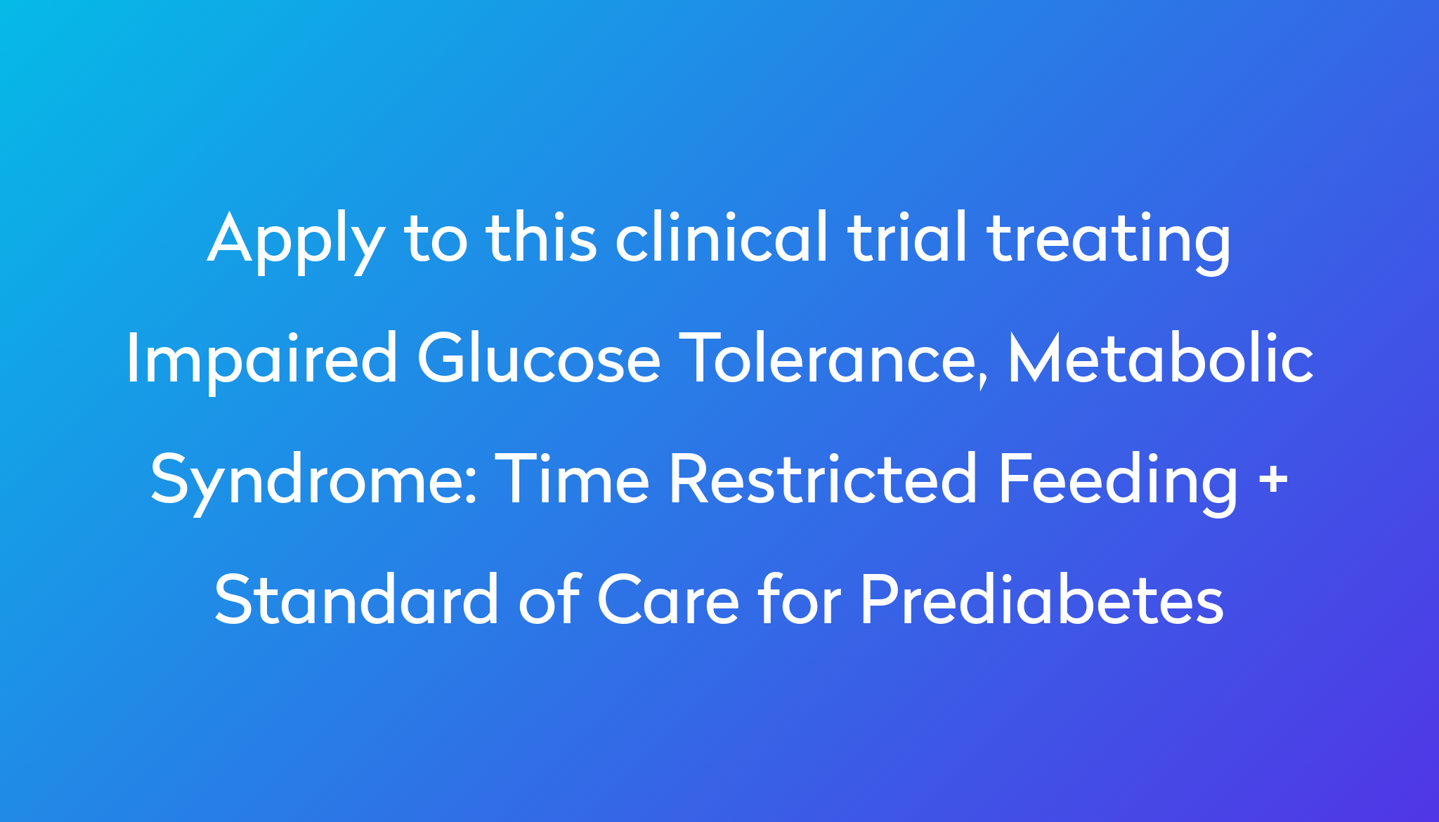 time-restricted-feeding-standard-of-care-for-prediabetes-clinical